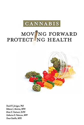 Cannabis: Moving Forward, Protecting Health