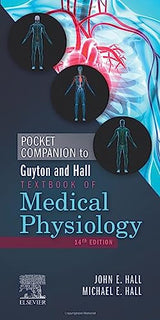 Pocket Companion to Guyton and Hall Textbook of Medical Physiology (Guyton Physiology): 14th Edition