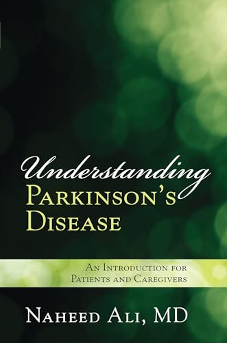 Understanding Parkinson's Disease: An Introduction for Patients and Caregivers
