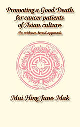 Promoting a Good Death for Cancer Patients of Asian Culture: An Evidence-Based Approach