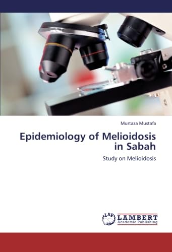 Epidemiology of Melioidosis in Sabah: Study on Melioidosis
