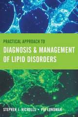 Practical Approach to Diagnosis & Management of Lipid Disorders:.