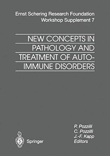New Concepts in Pathology and Treatment of Autoimmune Disorders (Ernst Schering Foundation Symposium Proceedings, 7): 2001st Edition