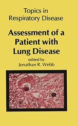 Assessment of a Patient with Lung Disease: 1st Edition