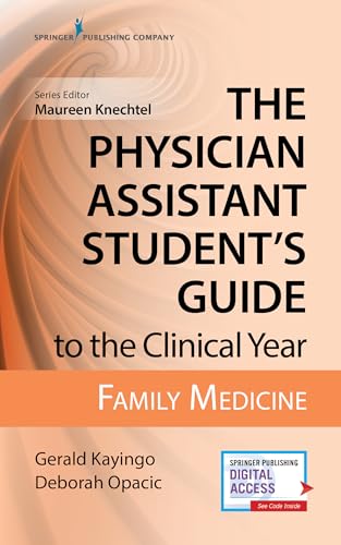 The Physician Assistant Student's Guide to the Clinical Year: Family Medicine: With Free Online Access!