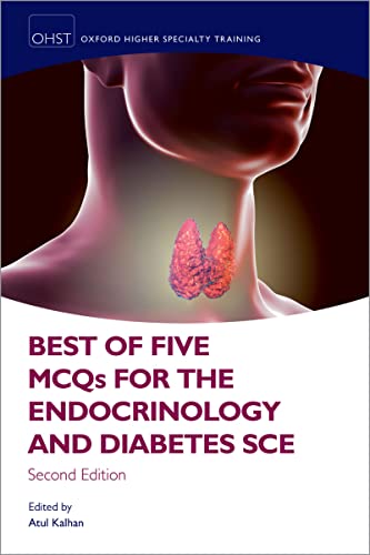 Best of Five MCQs for the Endocrinology and Diabetes SCE (Oxford Higher Specialty Training): 2nd Edition