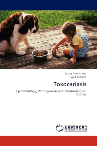 Toxocariasis: Epidemiology, Pathogenesis and Immunological Studies