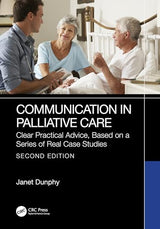 Communication in Palliative Care: Clear Practical Advice, Based on a Series of Real Case Studies