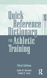 Quick Reference Dictionary for Athletic Training: 3rd Edition