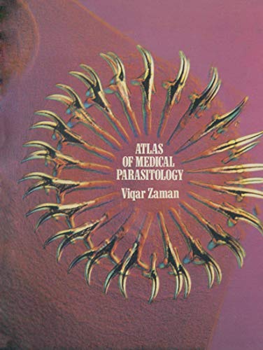 Atlas of Medical Parasitology: An Atlas of Important Protozoa, Helminths and Arthropods, Mostly in Colour