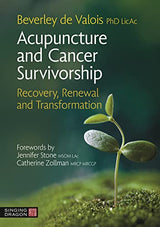 Acupuncture and Cancer Survivorship: 1st Edition