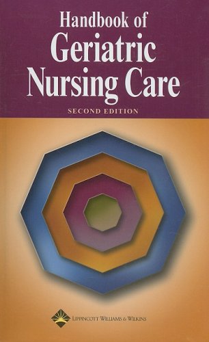 Handbook of Geriatric Nursing Care: 2nd Edition
