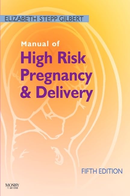 Manual of High Risk Pregnancy and Delivery: 5th Edition
