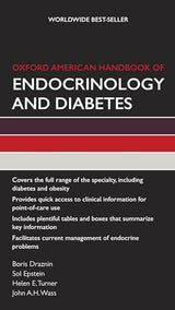 Oxford American Handbook of Endocrinology and Diabetes (Oxford American Handbooks of Medicine): 1st Edition