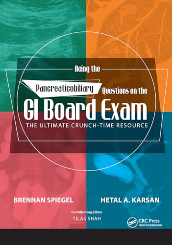 Acing the Pancreaticobiliary Questions on the GI Board Exam: The Ultimate Crunch-Time Resource