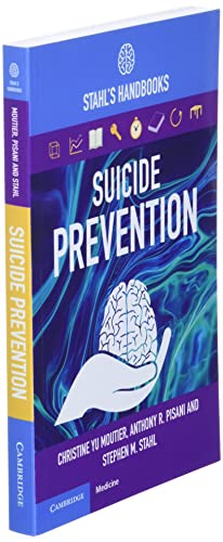 Suicide Prevention: Stahl's Handbooks (Stahl's Essential Psychopharmacology Handbooks)