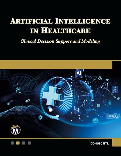 Artificial Intelligence in Healthcare: Clinical Decision Support and Modeling