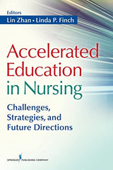 Accelerated Education in Nursing: Challenges, Strategies, and Future Directions