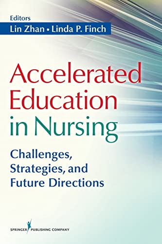Accelerated Education in Nursing: Challenges, Strategies, and Future Directions