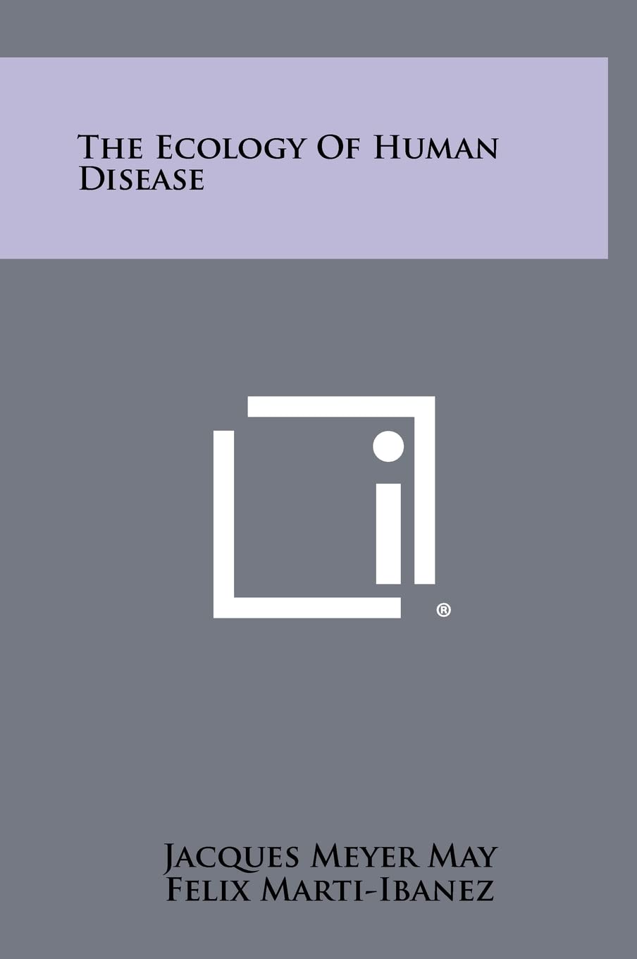 The Ecology Of Human Disease