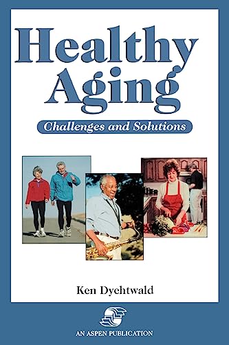 Healthy Aging: Challenges and Solutions