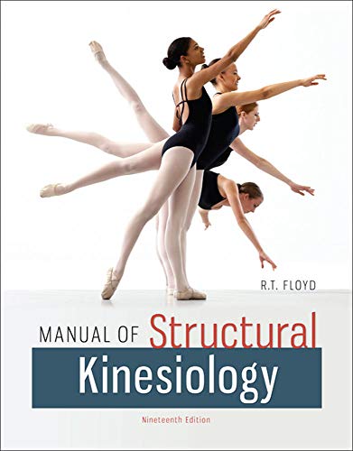 Manual of Structural Kinesiology: 19th Edition