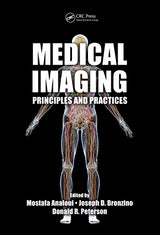Medical Imaging: Principles and Practices
