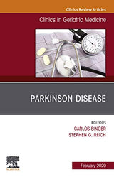 Parkinson Disease,An Issue of Clinics in Geriatric Medicine E-Book (The Clinics: Internal Medicine 36)