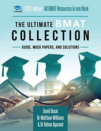 The Ultimate BMAT Collection: 5 Books In One, Over 2500 Practice Questions & Solutions, Includes 8 Mock Papers, Detailed Essay Plans, BioMedical... Ultimate Medical School Application Library)