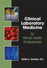 Clinical Laboratory Medicine for Mental Health Professionals: 1st Edition