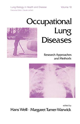 Occupational Lung Diseases: Research Approaches and Methods (Lung Biology in Health and Disease)