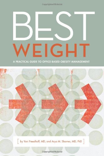Best Weight: A Practical Guide to Office-Based Obesity Management
