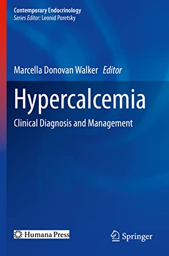 Hypercalcemia: Clinical Diagnosis and Management (Contemporary Endocrinology)