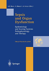 Sepsis and Organ Dysfunction: Epidemiology and Scoring Systems: Pathophysiology and Therapy