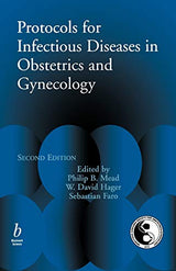 Protocols for Infectious Disease in Obstetrics and Gynecology (Protocols in Obstetrics and Gynecology): 2nd Edition