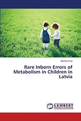Rare Inborn Errors of Metabolism in Children in Latvia