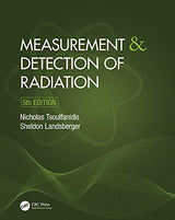 Measurement and Detection of Radiation: 5th Edition