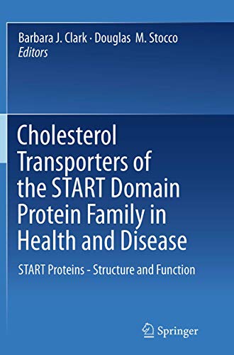 Cholesterol Transporters of the START Domain Protein Family in Health and Disease: START Proteins - Structure and Function