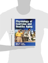 Physiology of Exercise and Healthy Aging: First Edition