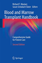 Blood and Marrow Transplant Handbook: Comprehensive Guide for Patient Care