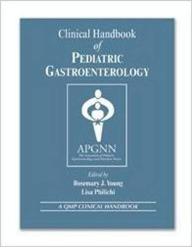 Clinical Handbook of Pediatric Gastroenterology: 1st Edition