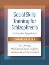 Social Skills Training for Schizophrenia: A Step-by-Step Guide