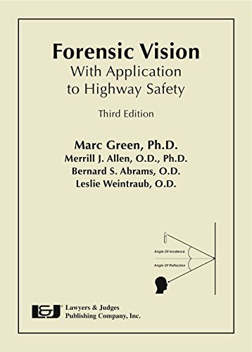 Forensic Vision with Application to Highway Safety, 3rd Edition with Supplement