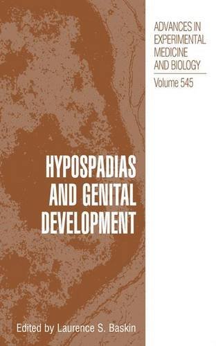 Hypospadias and Genital Development (Advances in Experimental Medicine and Biology Book 545): 1st Edition