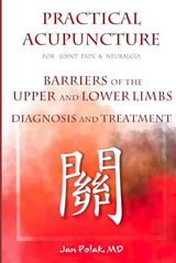 Practical Acupuncture: for Joint Pain & Neuralgia