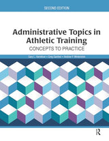 Administrative Topics in Athletic Training: Concepts to Practice