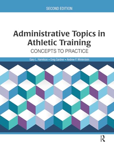 Administrative Topics in Athletic Training: Concepts to Practice