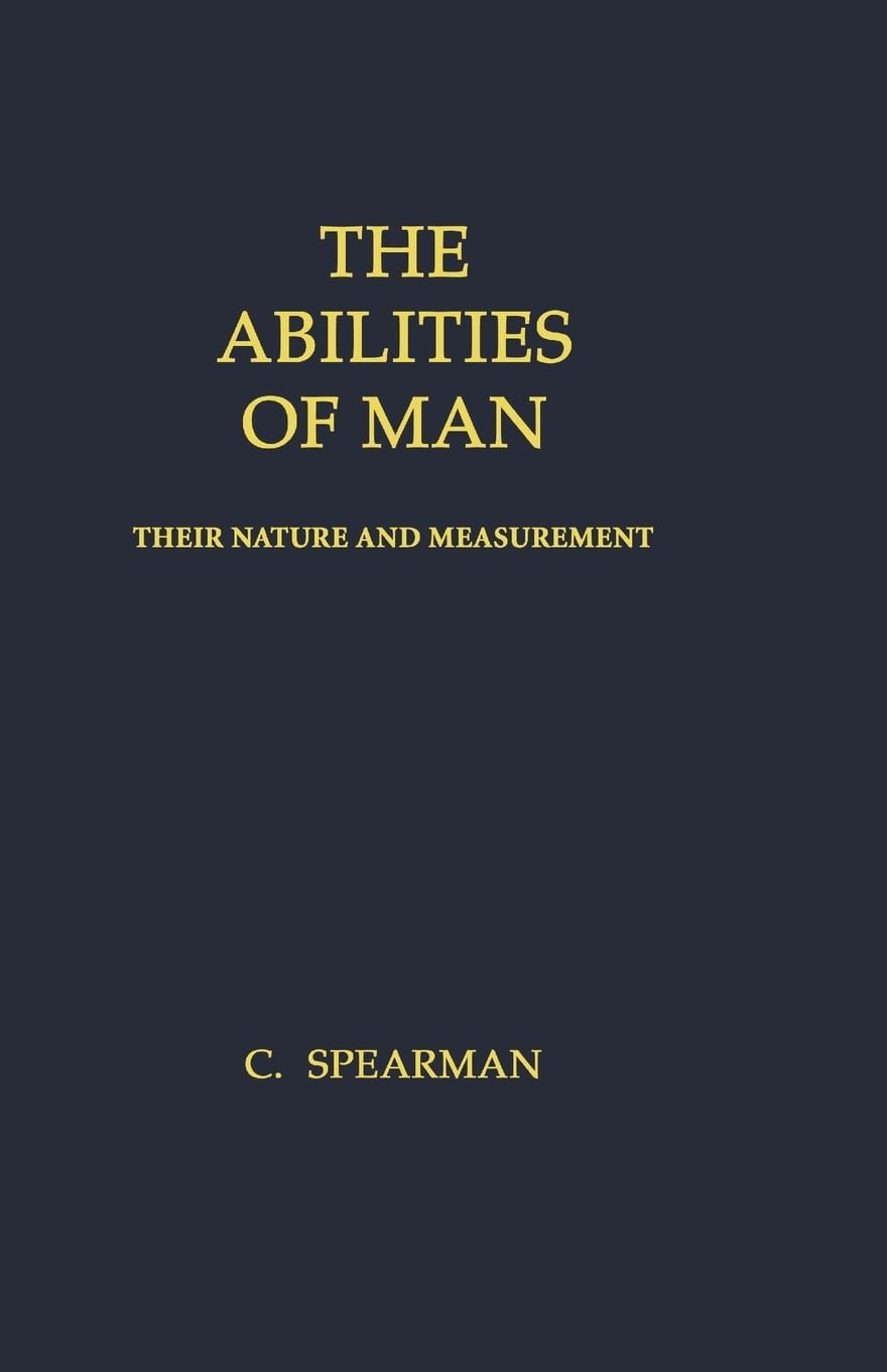 The Abilities of Man: Their Nature and Measurement