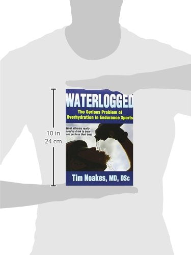 Waterlogged: The Serious Problem of Overhydration in Endurance Sports