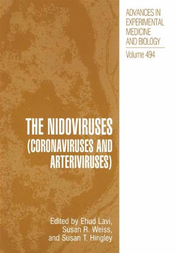 The Nidoviruses (Coronaviruses and Arteriviruses) (Advances in Experimental Medicine & Biology): 1st Edition